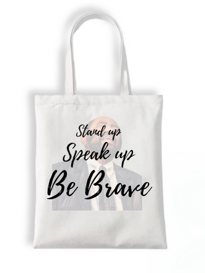 Be Brave Tote Bag